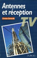Antennes et réception TV par Christian Dartevelle éditions Dunod 1997