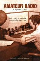 Amateur radio a beginner's guide par J Douglas Fortune
